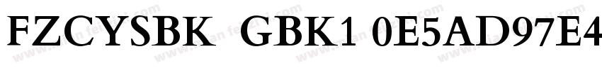 FZCYSBK  GBK1 0E5AD97E4BD93字体转换